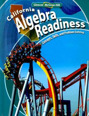 California Algebra Readiness: Concepts, Skills, and Problem Solving by Jack Price