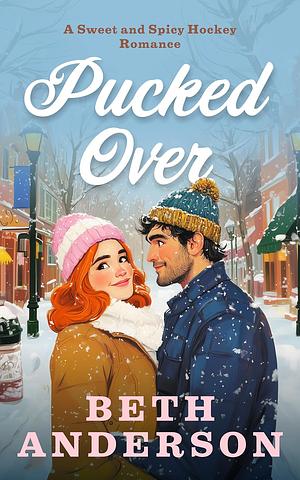 Pucked Over by Beth Anderson