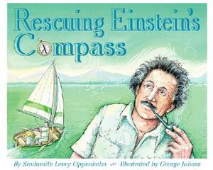 Rescuing Einstein's Compass by Shulamith Levey Oppenheim