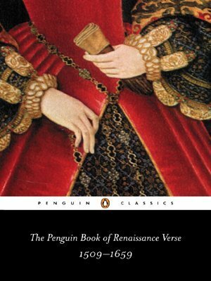 The Penguin Book of Renaissance Verse: 1509–1659 by David Norbrook, Henry R. Woudhuysen