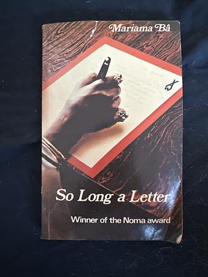 So long a letter by Mariama Bâ, Mariama Bâ