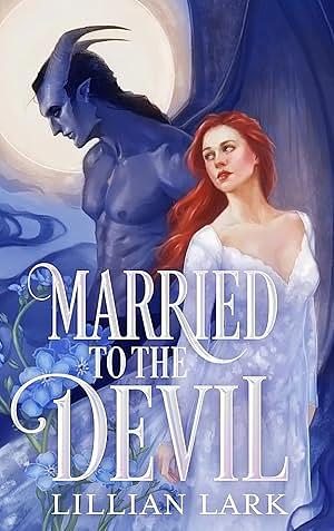 Married to the Devil: A Marriage of Convenience Monster Romance by Lillian Lark