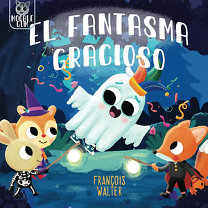 El Fantasma Gracioso by François Walter