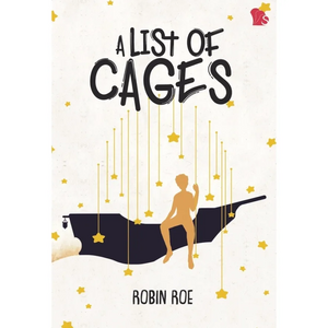 A list of cages by Robin Roe