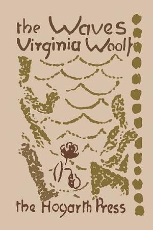 The Waves by Virginia Woolf