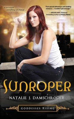 Sunroper by Natalie J. Damschroder