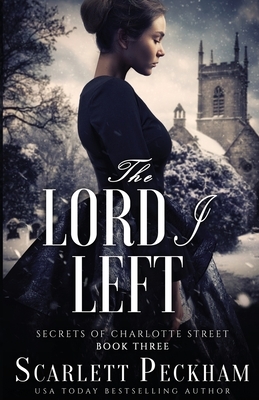 The Lord I Left by Scarlett Peckham