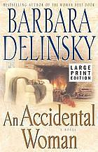 An Accidental Woman [Large Print] by Barbara Delinsky