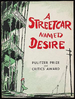 A Streetcar Named Desire by Tennessee Williams