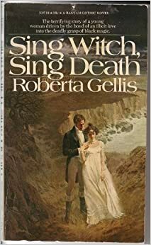 Sing Witch, Sing Death by Roberta Gellis