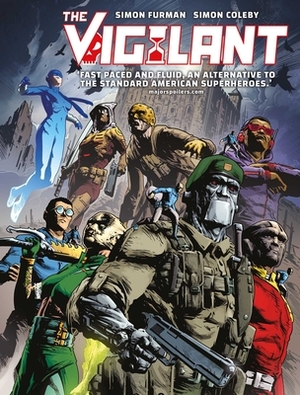 The Vigilant, Volume 1 by Simon Coleby, Simon Furman