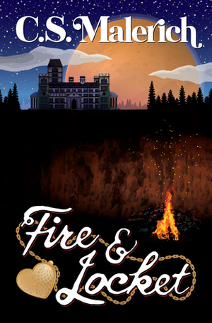 Fire and Locket by C.S. Malerich