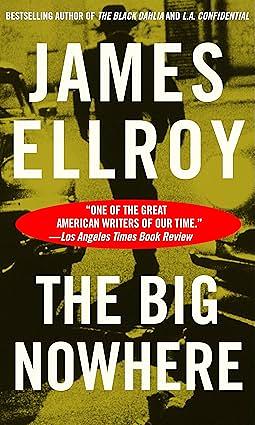 The Big Nowhere by James Ellroy