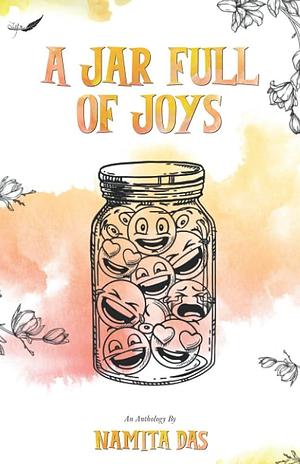 A Jar Full of Joys by Namita Das