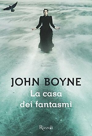 La casa dei fantasmi by John Boyne, Beatrice Masini