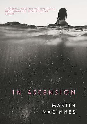 In Ascension by Martin MacInnes