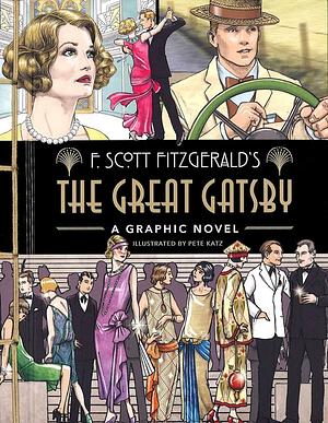 The Great Gatsby: A Graphic Novel by F. Scott Fitzgerald