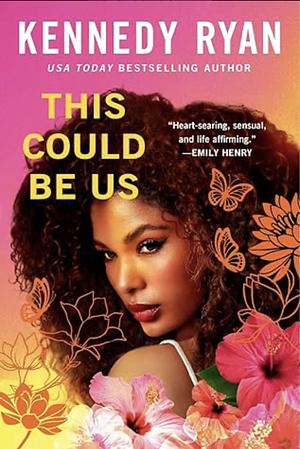 This Could Be Us by Kennedy Ryan