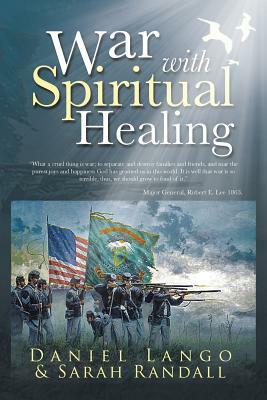War with Spiritual Healing by Daniel Lango
