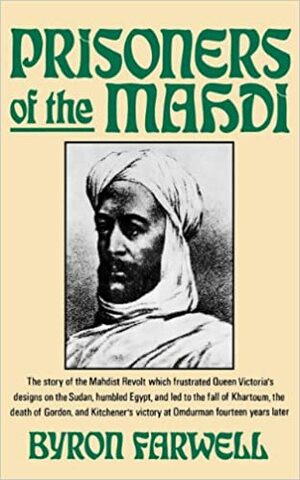 Prisoners of the Mahdi by Byron Farwell