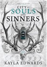 City of Souls and Sinners by Kayla Edwards