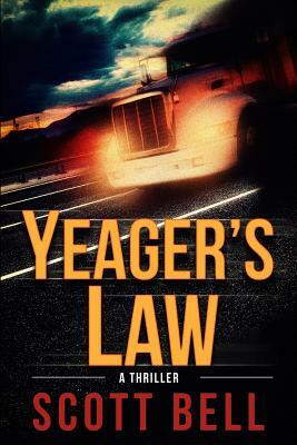 Yeager's Law by Scott Bell