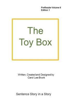 The Toy Box: The Toy Box by Carol Lee Brunk