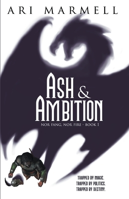 Ash & Ambition by Ari Marmell