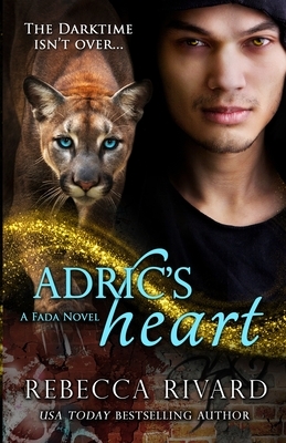 Adric's Heart: A Fada Novel by Rebecca Rivard