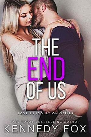 The End of Us by Kennedy Fox