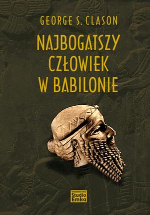 Najbogatszy człowiek w Babilonie by George S. Clason