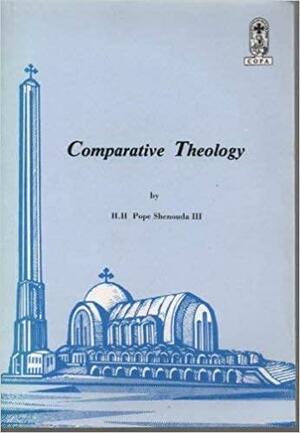 Comparative Theology by البابا شنودة الثالث, Pope Shenouda III