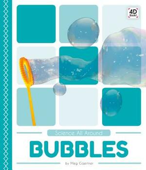 Bubbles by Meg Gaertner