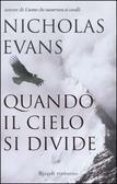 Quando il cielo si divide by Nicholas Evans, Amedeo Romeo