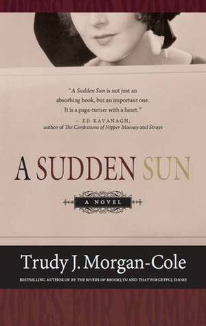 A Sudden Sun by Trudy J. Morgan-Cole