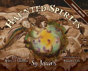 Haunted Spirits by Sy James