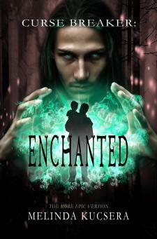 Curse Breaker Enchanted by Melinda Kucsera