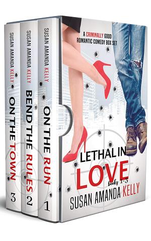 The Lethal in Love Series: Books 1-3 by Susan Amanda Kelly, Susan Amanda Kelly