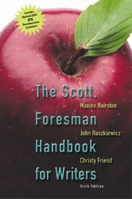 The Scott, Foresman Handbook, Apa Update (6th Edition) by John J. Ruszkiewicz, Maxine E. Hairston, Christy E. Friend