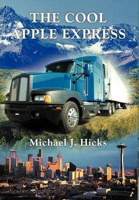 The Cool Apple Express by Michael J. Hicks