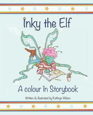 Inky The Elf by Kathryn Wilson