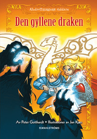 Den gyllene draken by Peter Gotthardt, Lars Ahlström