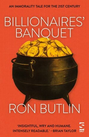 Billionaires' Banquet by Ron Butlin
