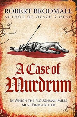 A Case of Murdrum by Robert Broomall