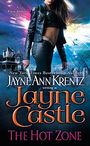 The Hot Zone (Rainshadow Book 3) by Jayne Castle