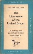 The Literature of the United States by Marcus Cunliffe