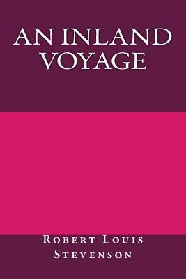 An Inland Voyage by Robert Louis Stevenson