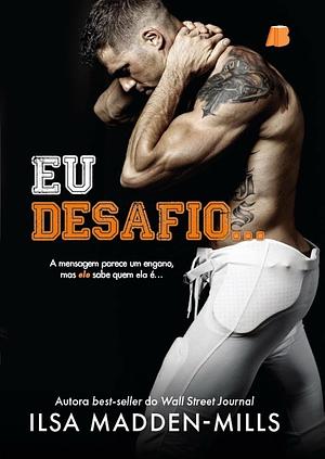 Eu Desafio  by Ilsa Madden-Mills