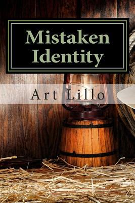 Mistaken Identity by Art Lillo