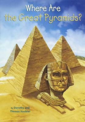 Where Are the Great Pyramids? by Dorothy Hoobler